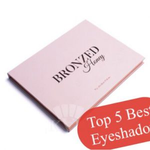 2020 Best 5 Eyeshadow For Beginners – Good Quality, Affordable Price & Easy To Start